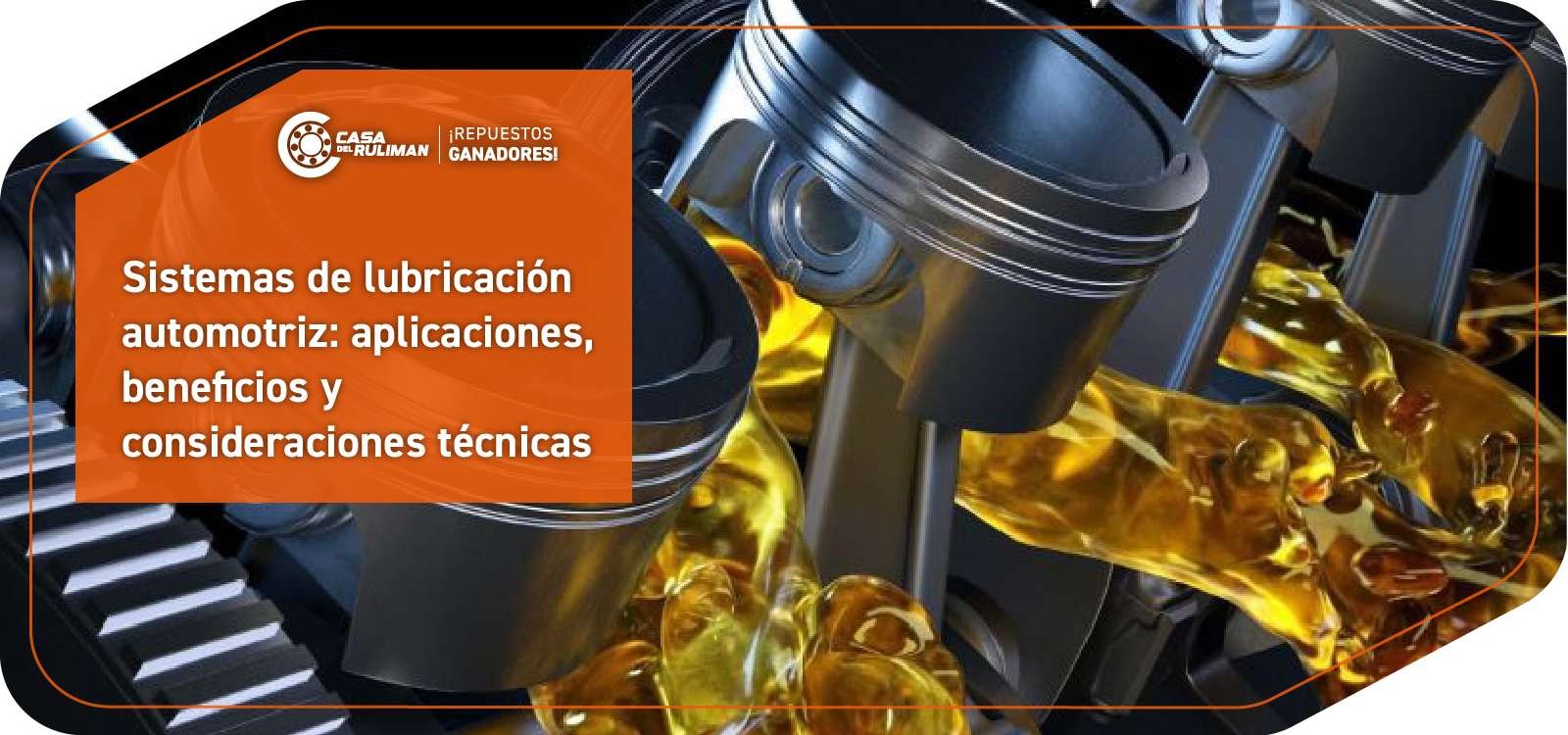 Sistemas de lubricación automotriz: aplicaciones, beneficios y consideraciones técnicas